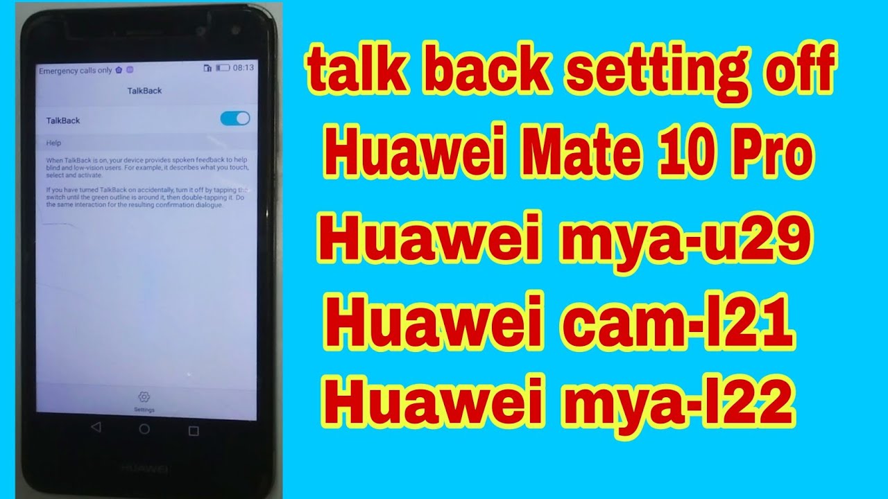 How to Disable/Turn OFF TalkBack on a HUAWEI MYAU29/HUAWEI CAML21/MYAL22/Huawei Mate 10 Pro