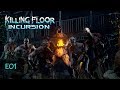 Killing Floor Incursion - What the Hell [E01][Let´s Play][Oculus Rift][Virtual Reality][German]