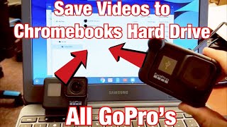 ALL GoPros: How to Transfers Video/Photos to Chromebooks Hard Drive (3 Ways) screenshot 3