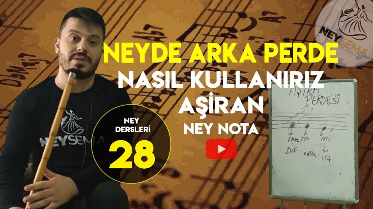 Ney Dersi  28  Neyde Arka Perde  Nasl Kullanrz  Airan  Ney dersleri