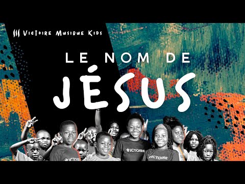 Victoire Musique KIDS - VIDÉOCLIP - Le Nom de Jésus
