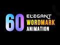 60 Elegant Wordmark Logo Animation | Logotype Animation