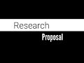 Research Proposal - (Video Presentation)