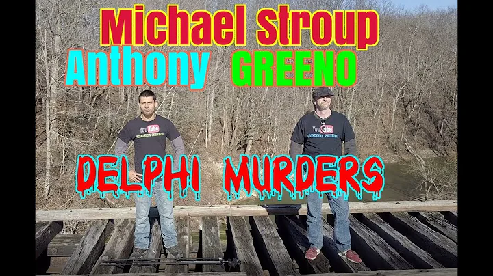 MICHAEL STROUP ANTHONY GREENO DELPHI MURDERS