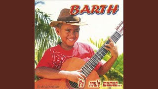 Video thumbnail of "Barth - Fé roulé maman"