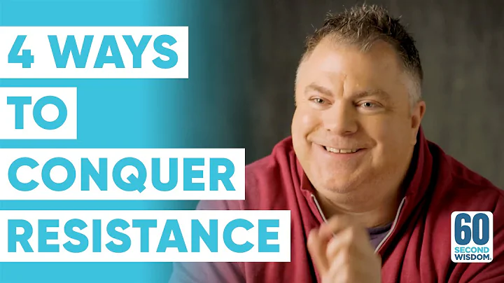We All Experience Resistance: 4 Ways to Slay the D...