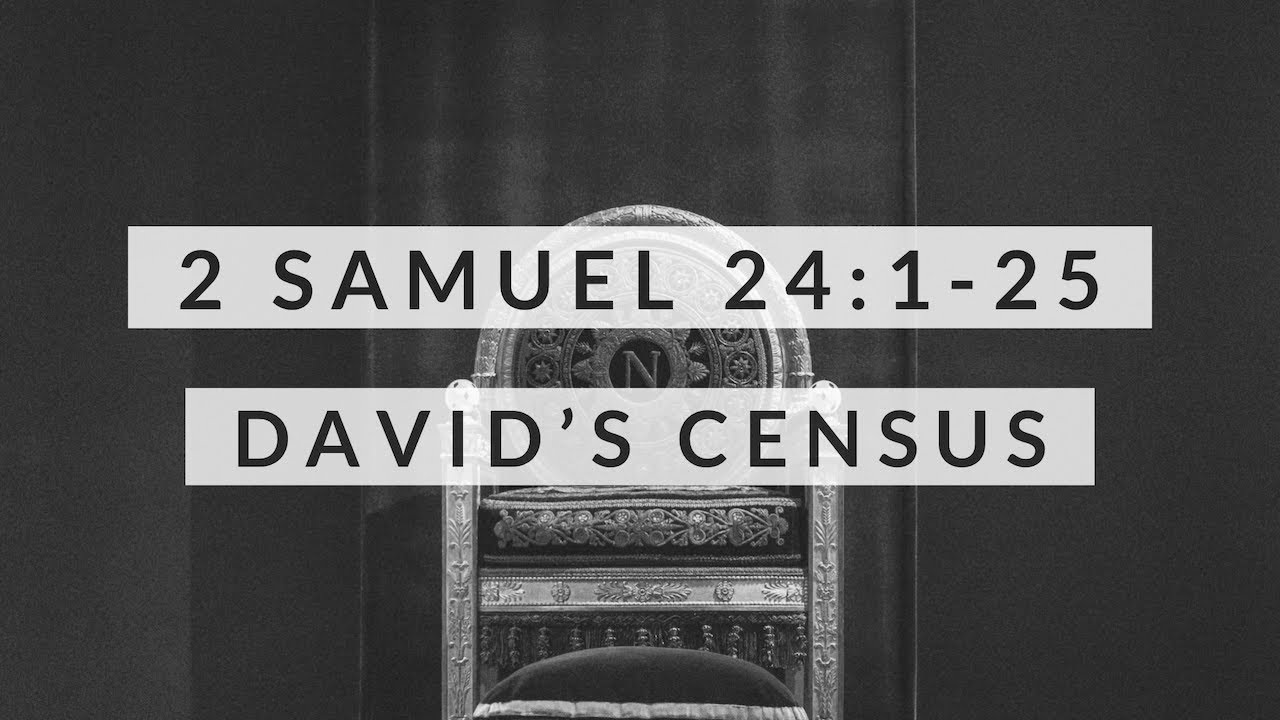 2 Samuel 24 1 25 David s Census YouTube 2-samuel-24-1-25-david-s-census-youtube