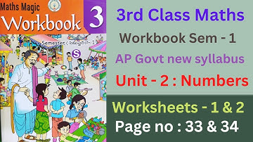 AP Govt 3rd Class Maths workbook, unit - 2 : Numbers, worksheets : 1 & 2, Page no : 33 & 34