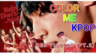 ❤ COLOR ME KPOP ❤ Red Visuals in Kpop s