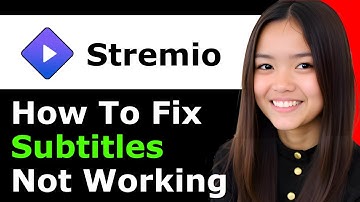 How To Fix Stremio Subtitles Not Working 2026 - Full Guide