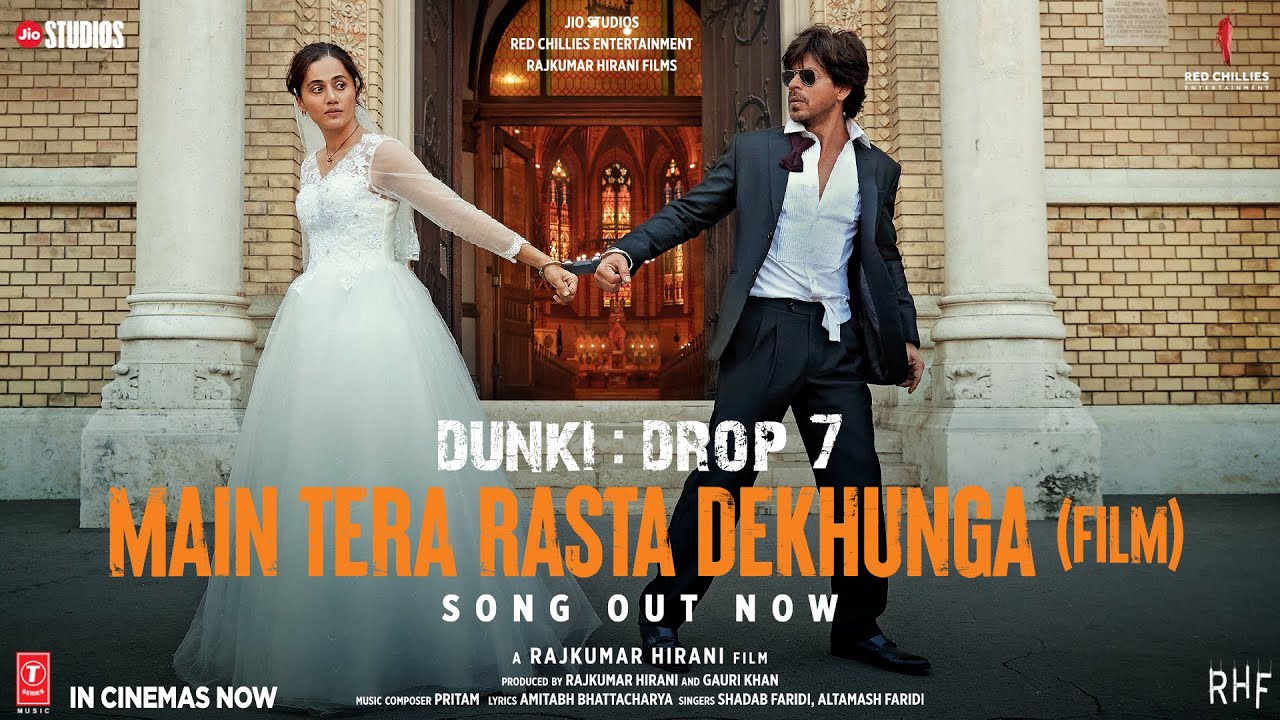 ⁣Dunki: Main Tera Rasta Dekhunga | Shah Rukh Khan |Rajkumar Hirani |Taapsee | Pritam,Shadab,Altamash