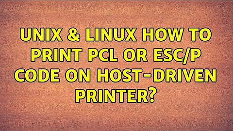 Unix & Linux: How to print pcl or esc/p code on host-driven printer?