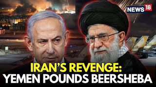 LIVE | Iran Proxy Houthis Fire Ballistic Missiles At Israel, Total Chaos In Beersheba | N18G