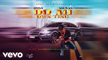 Busy Signal - Do Mi Own Ting (Official Audio)