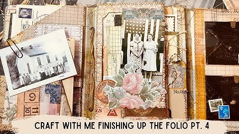 Craft With Me Finishing Up The Folio Pt  4