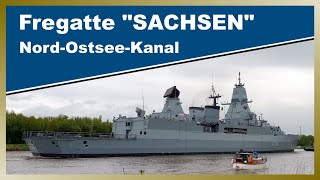 German Navy Frigate SACHSEN transits Kiel Canal