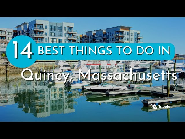 Things to do in Quincy, Massachusetts class=