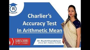 Charlier’s Accuracy Check in Arithmetic Mean by Dr. Ruchi Khandelwal