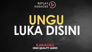 Karaoke Luka Disini - Ungu HQ Audio