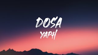 Video thumbnail of "YAPH - Dosa (Lirik)"
