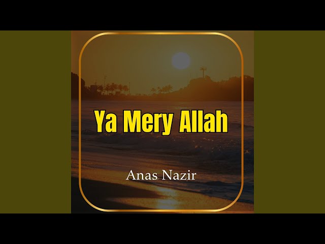 Ya Mery Allah