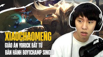 (Vietsub) YORICK BẤT TỬ TRONG TAY XIAOCHAOMENG BÁN HÀNH BOY1CHAMP SINGED ĐẨY LẺ CỰC KHÓ CHỊU