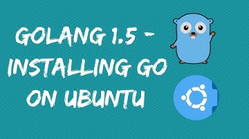 Golang 1.5 - Installing Go on Ubuntu and running your first Go program