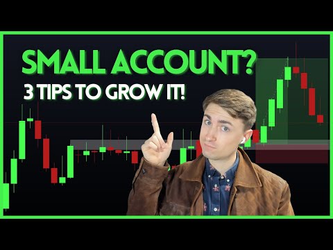 How to Grow A Small Forex Account (The *RIGHT* Way)