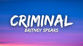 Britney Spears - Criminal (Lyrics)
