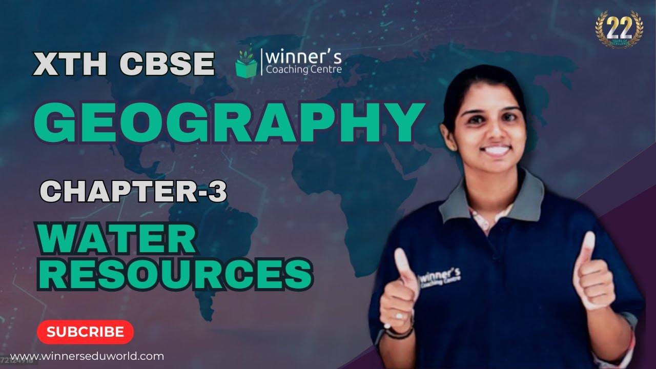 XTH CBSE - GEOGRAPHY - CHAPTER - 3 - WATER RESOURCES - POOJA MISS - XTH CBSE - GEOGRAPHY - CHAPTER - 3 - WATER RESOURCES - POOJA MISS
