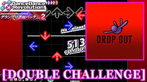 【DDR GP(4th)】 DROP OUT / NW260 [DOUBLE CHALLENGE] 譜面確認+Clap