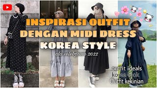 INSPIRASI OOTD HIJAB MIDI DRESS|korean style|style remaja kekinian|casualoutfit 2022