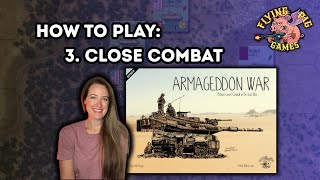 How to play Armageddon War: 3. Close Combat