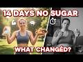 What Really Happens To Your Body When You Quit Sugar For 14 Days