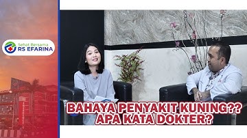 BAHAYA PENYAKIT KUNING?? APA KATA DOKTER??