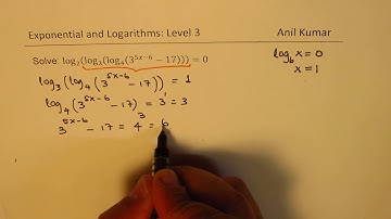 log_2⁡〖(log_3⁡(log_4⁡(3^(5x-6)-17) ) )=0〗How to solve nested logarithmic equation