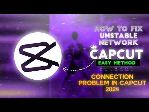 How to Fix Unstable Network Connection Problem in CapCut 2024 | CapCut Template Unstable Network