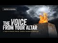 The Voice From Your Altar | Super Evening with Dr Sola Fola-Alade