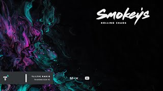 TLILTIC Radio | Transmisión #2 - Smokey 's Rolling Chaos - [Drum & Bass]