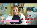 ¿CÓMO MANTENER LA DISCIPLINA EN EL AULA? | WHAT IS THE DISCIPLINE?