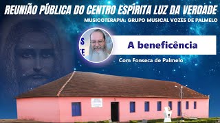 A beneficência - com Fonseca de Palmelo | Reunião Pública do CELV