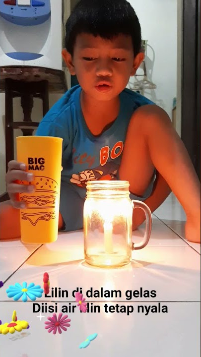 Lilin di dalam gelas, meskipun gelas diisi air, lilin tetap nyala