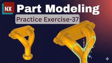 Siemens NX-Part Modeling Exercise 37 with drawing