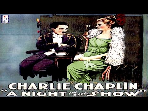 A Night in the Show l Charlie Chaplin l Funny Silent Comedy Film (1915)