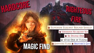 3.23 (Hardcore) Righteous Fire Magic Find Complete Guide.