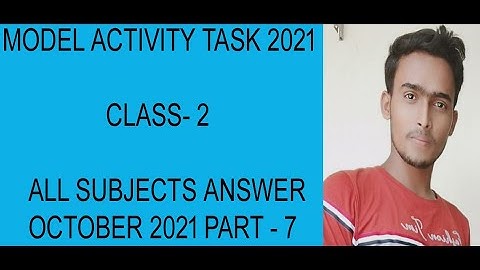 CLASS 2 MODEL ACTIVITY TASK I OCTOBER 2021 I ALL SUBJECT PART 7#class2#activitytask#october