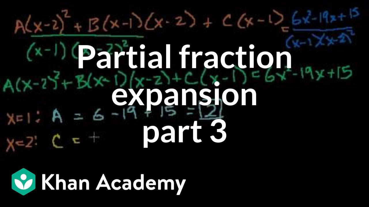 ⁣Partial fraction expansion 3 | Partial fraction expansion | Precalculus | Khan Academy