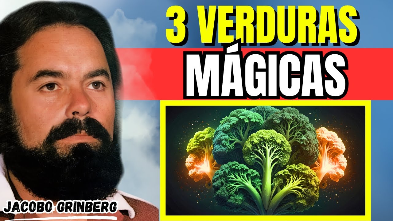 Las 3 Verduras PROHIBIDAS para la Juventud Eterna | Jacobo Grinberg