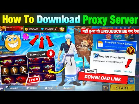HOW TO DOWNLOAD PROXY SERVER IN FREE FIRE, HOW TO USE PROXY SERVER IN FREE FIRE, VIP PROXY SERVER