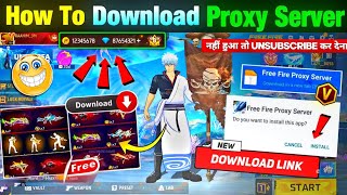 HOW TO DOWNLOAD PROXY SERVER IN FREE FIRE, HOW TO USE PROXY SERVER IN FREE FIRE, VIP PROXY SERVER